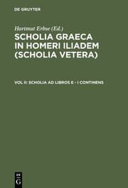 Cover von Scholia ad libros E-I continens.(Adiectae sunt quattuor tabulae phototyp.)