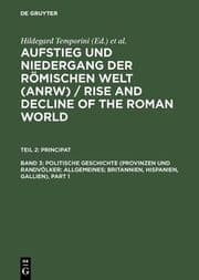 Cover von Politische Geschichte (Provinzen und Randvölker: Allgemeines; Britannien, Hispanien, Gallien)
