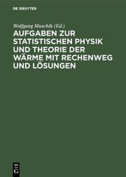 Cover von Aufgaben zur Statistischen Physik und Theorie der Wärme mit Rechenweg und Lösungen
