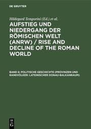 Cover von Politische Geschichte (Provinzen und Randvölker: Lateinischer Donau-Balkanraum)