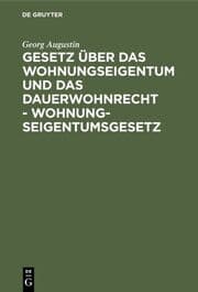 Cover von Gesetz über das Wohnungseigentum und das Dauerwohnrecht - Wohnungseigentumsgesetz