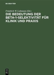Cover von Die Bedeutung der Beta-1-Selektivität für Klinik und Praxis