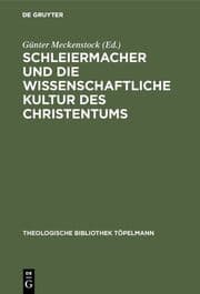 Cover von Schleiermacher und die wissenschaftliche Kultur des Christentums