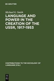 Cover von Language and Power in the Creation of the USSR, 1917-1953