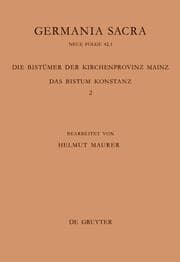 Cover von Die Bistümer der Kirchenprovinz Mainz. Das Bistum Konstanz 2: Die Bischöfe vom Ende des 6. Jh. bis 1206