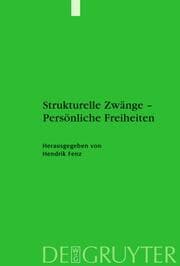 Cover von Strukturelle Zwänge - Persönliche Freiheiten