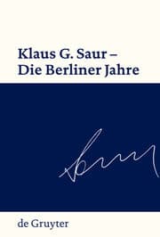 Cover von Klaus G. Saur - Die Berliner Jahre