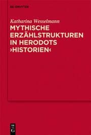 Cover von Herodot und das mythische Erbe der griechischen Geschichtsschreibung