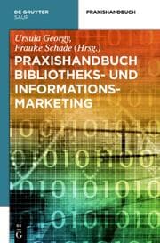 Cover von Praxishandbuch Bibliotheks- und Informationsmarketing