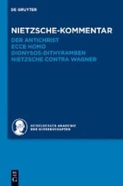 Cover von Kommentar zu Nietzsches 'Der Antichrist','Ecce homo','Dionysos-Dithyramben' und 'Nietzsche contra Wagner'