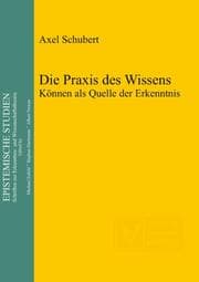 Cover von Die Praxis des Wissens