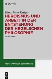 Cover von Heroismus und Arbeit in der Entstehung der Hegelschen Philosophie