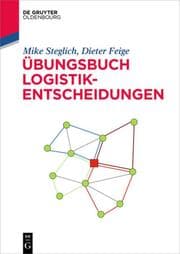 Cover von Übungsbuch Logistik-Entscheidungen