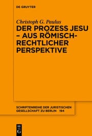 Cover von Der Prozess Jesu - aus römisch-rechtlicher Perspektive