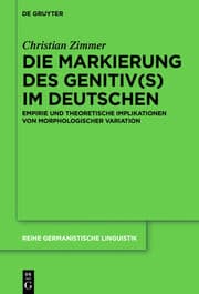 Cover von Die Markierung des Genitiv(s) im Deutschen