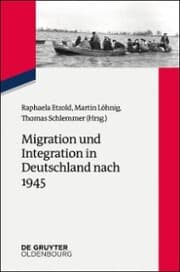 Cover von Migration und Integration in Deutschland nach 1945
