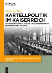Cover von Kartellpolitik im Kaiserreich