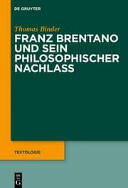 Cover von Franz Brentano und sein philosophischer Nachlass