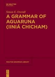 Cover von A Grammar of Aguaruna (Iiniá Chicham)