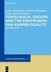 Cover von Topological Groups and the Pontryagin-van Kampen Duality