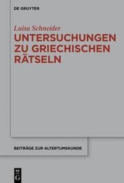 Cover von Untersuchungen zu antiken griechischen Rätseln