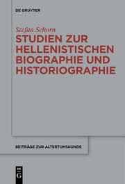 Cover von Studien zur hellenistischen Biographie und Historiographie