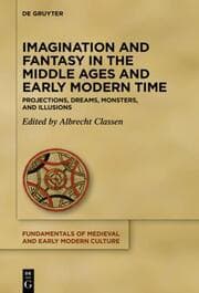 Cover von Imagination and Fantasy in the Middle Ages and Early Modern Time
