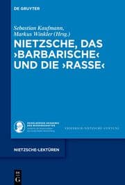 Cover von Nietzsche, das 'Barbarische' und die 'Rasse'