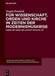 Cover von Für Wissenschaft, Orden und Kirche in Zeiten der Modernismuskrise