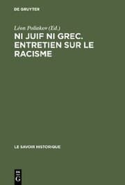 Cover von Ni juif ni grec. Entretien sur le racisme