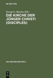 Cover von Die Kirche der Jünger Christi (Disciples)