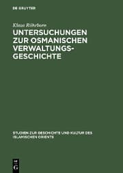 Cover von Untersuchungen zur osmanischen Verwaltungsgeschichte