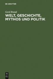 Cover von Welt, Geschichte, Mythos und Politik