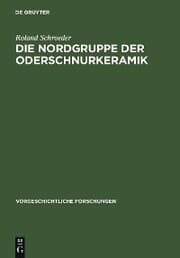 Cover von Die Nordgruppe der Oderschnurkeramik