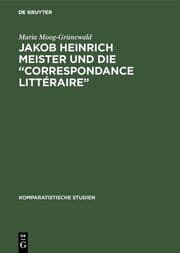 Cover von Jakob Heinrich Meister und die 'Correspondance littéraire'
