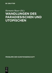 Cover von Wandlungen des Paradiesischen und Utopischen