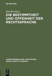 Cover von Die Bestimmtheit und Offenheit der Rechtssprache