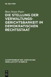 Cover von Die Stellung der Verwaltungsgerichtsbarkeit im demokratischen Rechtsstaat
