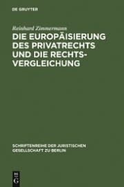 Cover von Die Europäisierung des Privatrechts und die Rechtsvergleichung