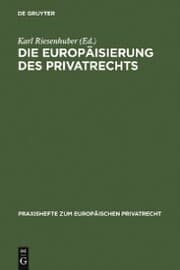 Cover von Die Europäisierung des Privatrechts