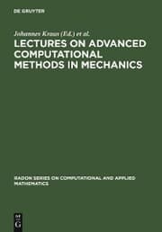 Cover von Lectures on Advanced Computational Methods in Mechanics