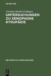 Cover von Untersuchungen zu Xenophons Kyrupädie