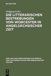 Cover von Die litterarischen Bestrebungen von Worcester in angelsächsischer Zeit