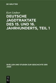 Cover von Deutsche Jagdtraktate des 15.und 16.Jahrhunderts