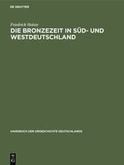 Cover von Die Bronzezeit in Süd- und Westdeutschland