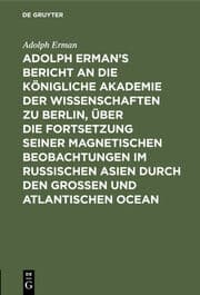 Cover von Adolph Erman's Bericht an die Königliche Akademie der Wissenschaften zu Berlin, über die Fortsetzung seiner magnetischen Beobachtungen im russischen Asien durch den großen und atlantischen Ocean