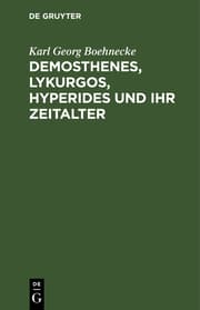 Cover von Demosthenes, Lytorgos, Hyperides und ihr Zeitalter