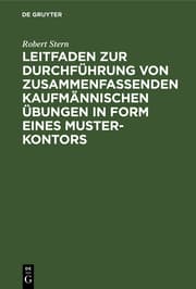 Cover von Leitfaden zur Durchführung von zusammenfassenden kaufmännischen Übungen in Form eines Muster-Kontors