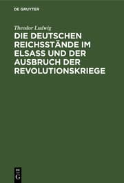 Cover von Die deutschen Reichsstände im Elsaß und der Ausbruch der Revolutionskriege