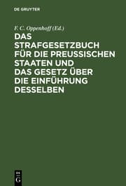Cover von Das Strafgesetzbuch für die Preußischen Staaten und das Gesetz über die Einführung desselben